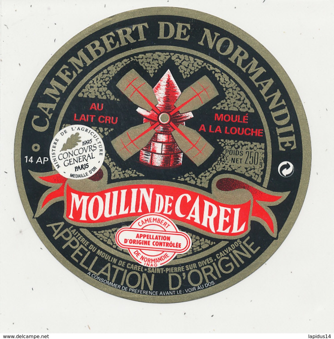 V 403 / ETIQUETTE DE FROMAGE     CAMEMBERT MOULIN DE CAREL   LAITERIE DU MOULIN DE CAREL ST PIERRE SUR DIVES CALVADOS - Fromage