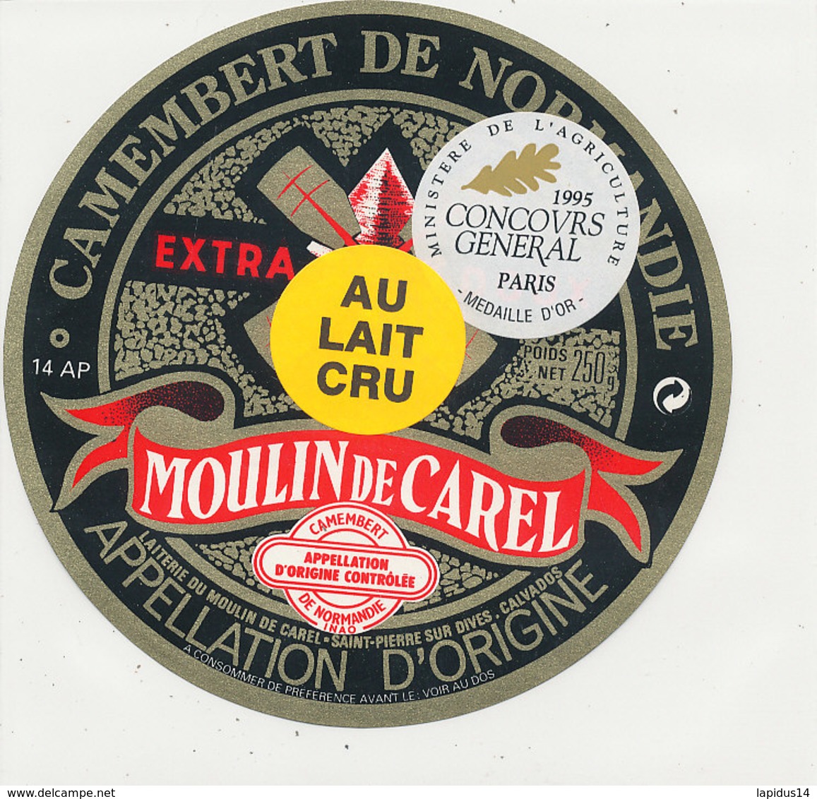 V 404 / ETIQUETTE DE FROMAGE     CAMEMBERT MOULIN DE CAREL   LAITERIE DU MOULIN DE CAREL ST PIERRE SUR DIVES CALVADOS - Fromage