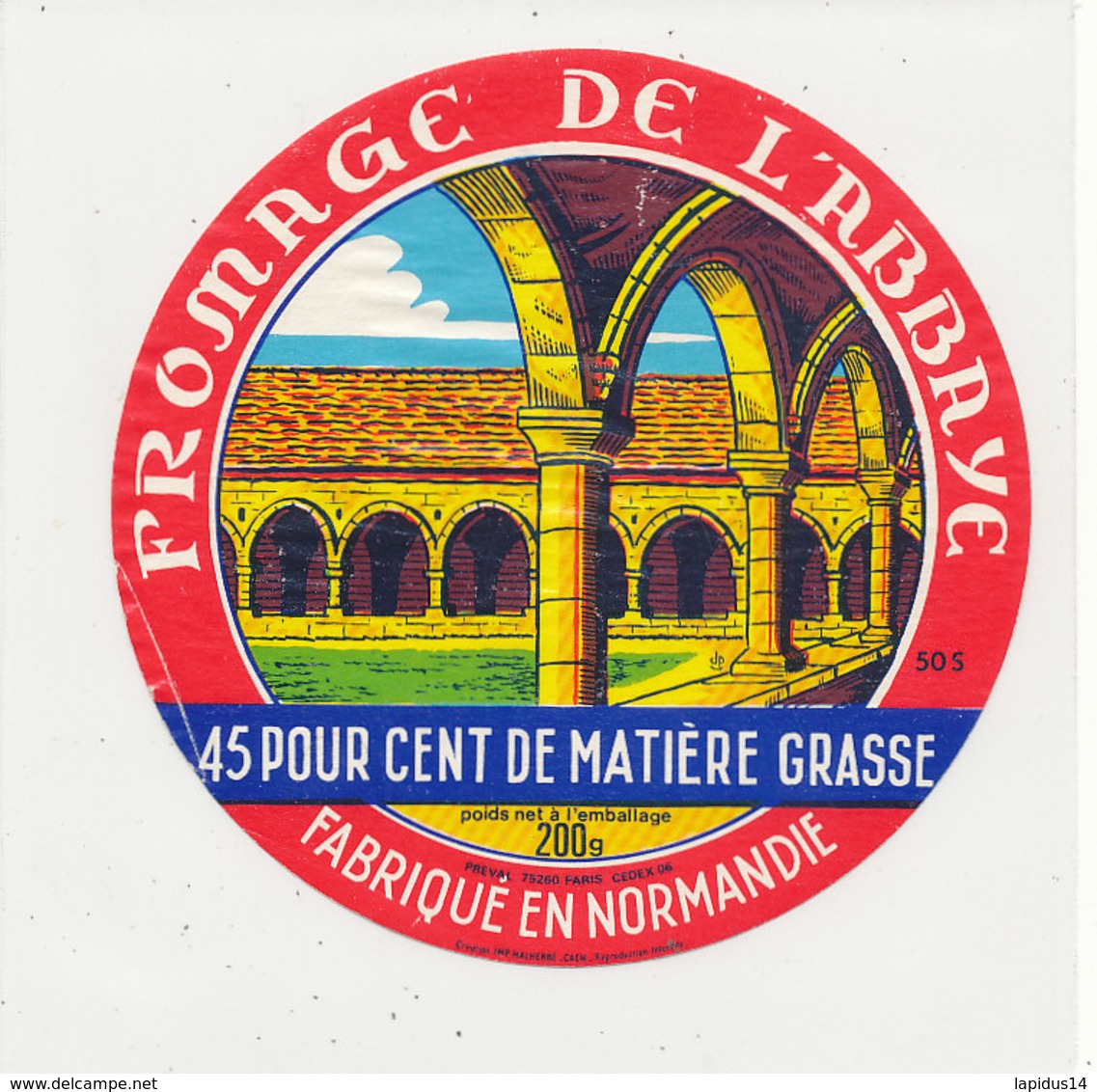 V 428 / ETIQUETTE DE FROMAGE      DE L'ABBAYE   FABRIQUE EN NORMANDIE  50 S - Fromage