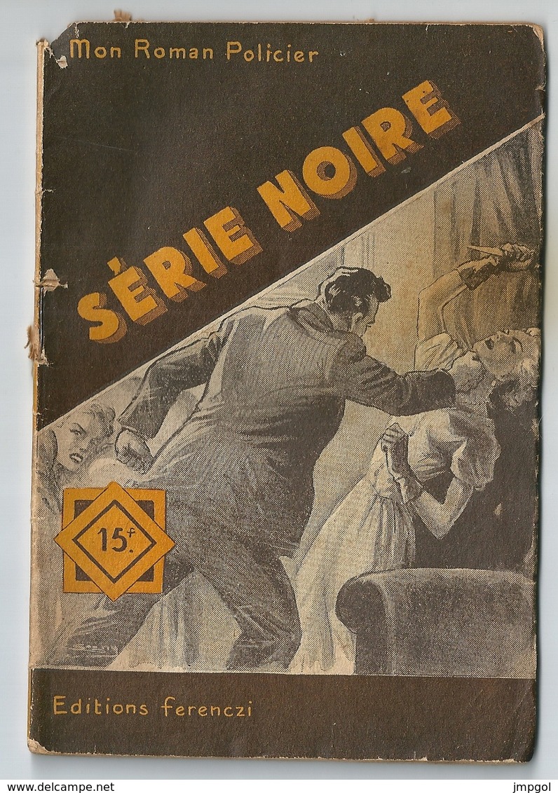 Mon Roman Policier N° 326 "Série Noire" Joan Dull Editions Ferenczi - Ferenczi