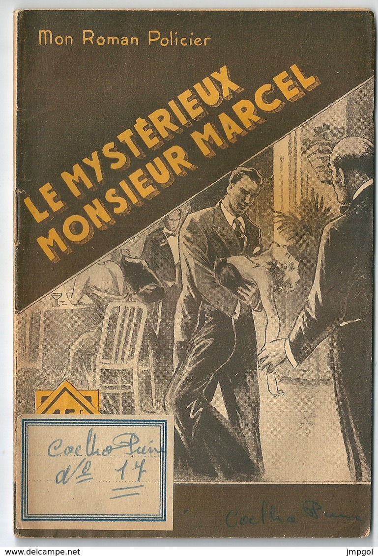 Mon Roman Policier N° 207 "Le Mystérieux Monsieur Marcel" René Thomas Editions Ferenczi - Ferenczi