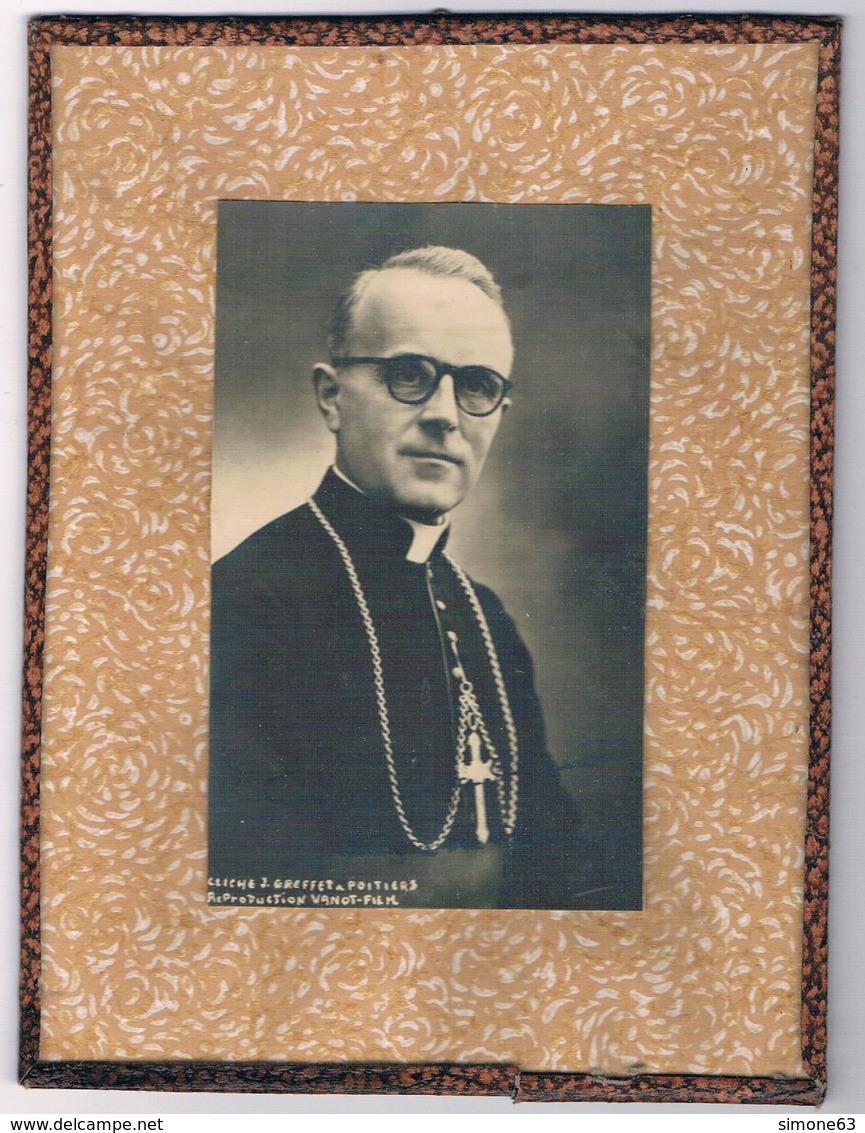 Photo - PIERRE  ABEL  LOUIS - CHAPOT  DE  LA  CHANONIE - évèque De Clermont Ferrand - Cliché J . Greffet  Poitiers - Religion & Esotérisme