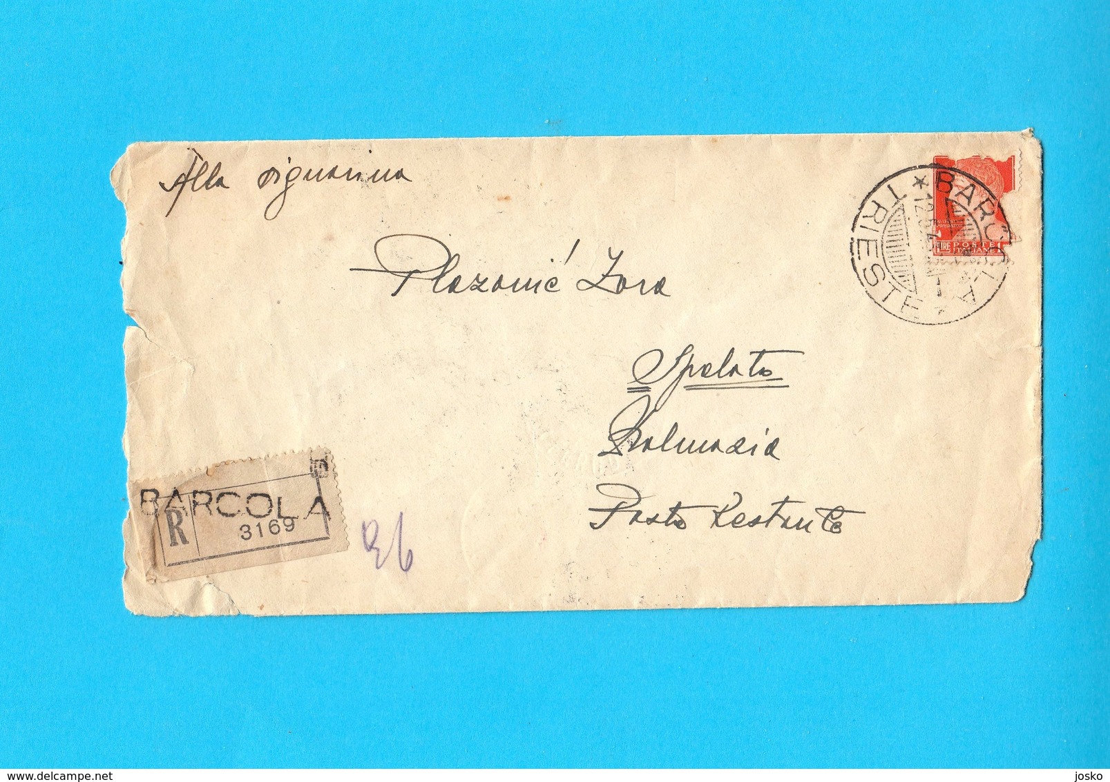 WW2 ... TRIESTE - BARCOLA ... 1943. Registered Letter (Posta Raccomandata) Travelled To Spalato Dalmazia * Italy Italia - Otros & Sin Clasificación