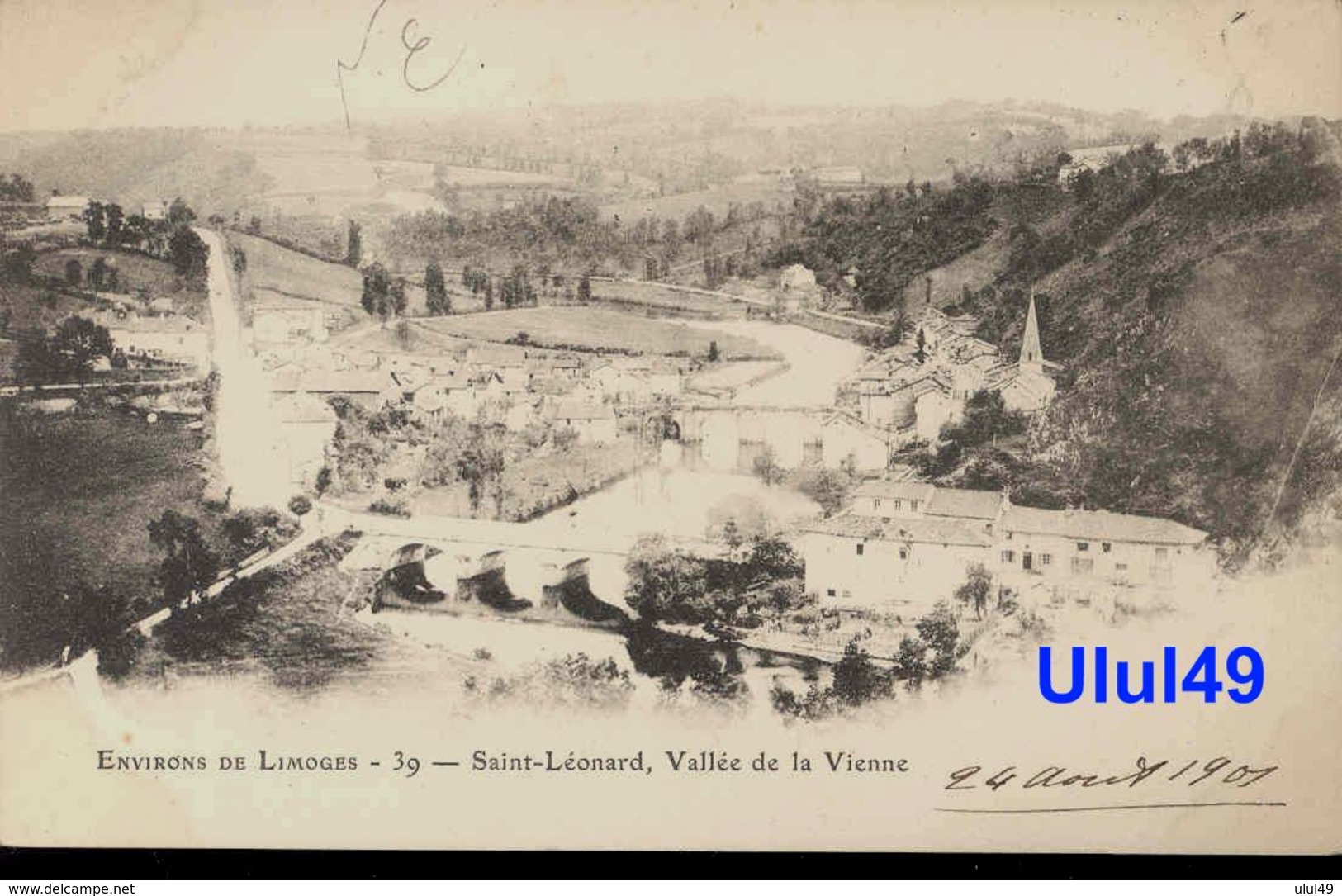 87 Haute Vienne - SAINT LEONARD - " Vallée De La Vienne " - CARTE PRECURSEUR - Saint Leonard De Noblat