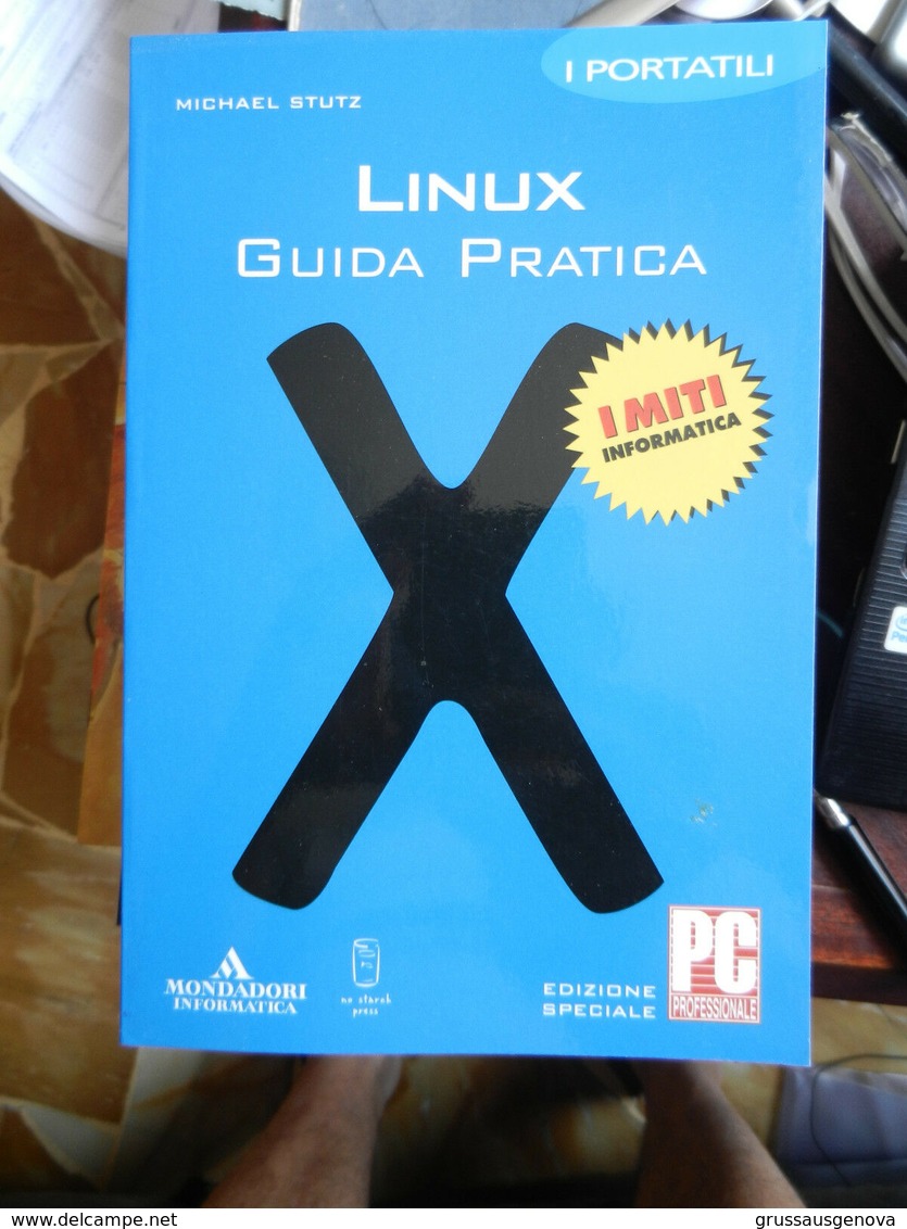 7) GUIDA PRATICA LINUX Ed MONDADORI I MITI PAGINE IN CONDIZIONI OTTIME COPERTINA BROSSURA OTTIMO STATO - Informatica