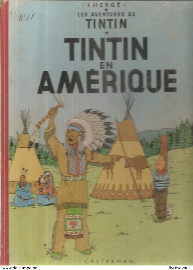 Hergé Les Aventures De Tintin Tintin En Amérique Editions Casterman Des Années 1960 - Tintin