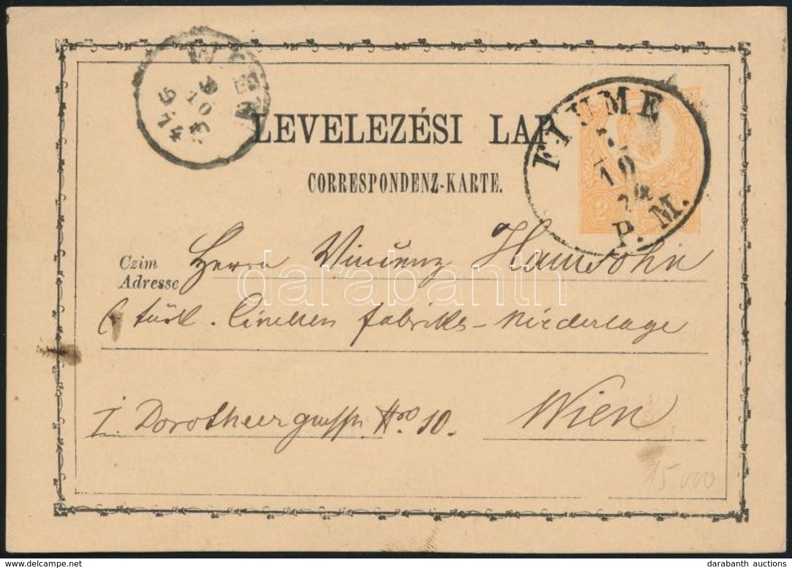 1874 Díjjegyes Levelezőlap / PS-card 'FIUME P. M.' - 'WIEN' - Autres & Non Classés