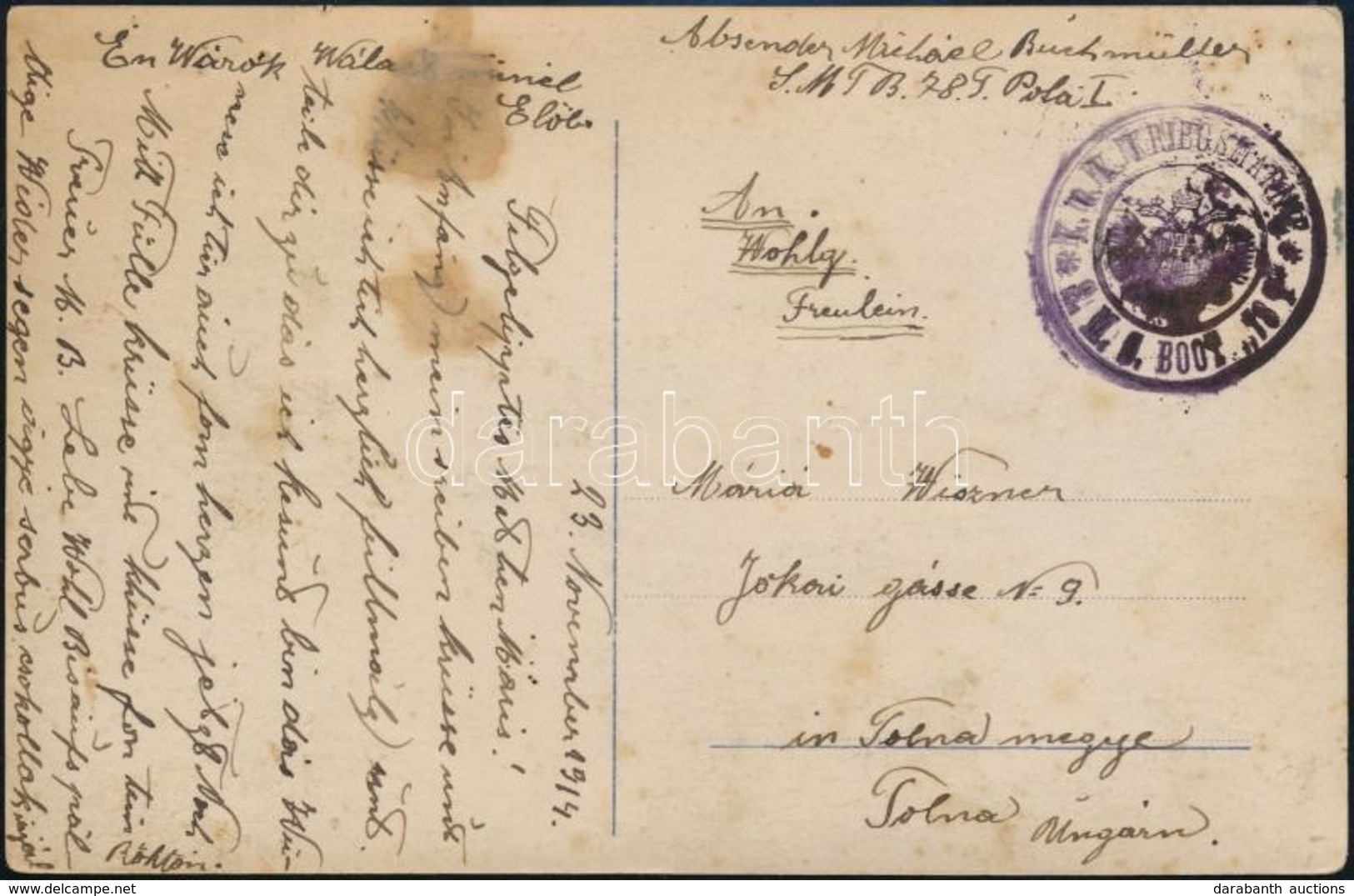 1914 I. Világháborús Képeslap Haditengerészeti Postával ,,S.M. Boot 78' - Other & Unclassified