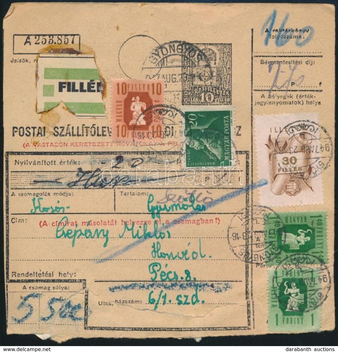 1947 Filléres Postai Szállítólevél Alakulathoz Küldve'GYÖNGYÖS' - Pécs - Autres & Non Classés