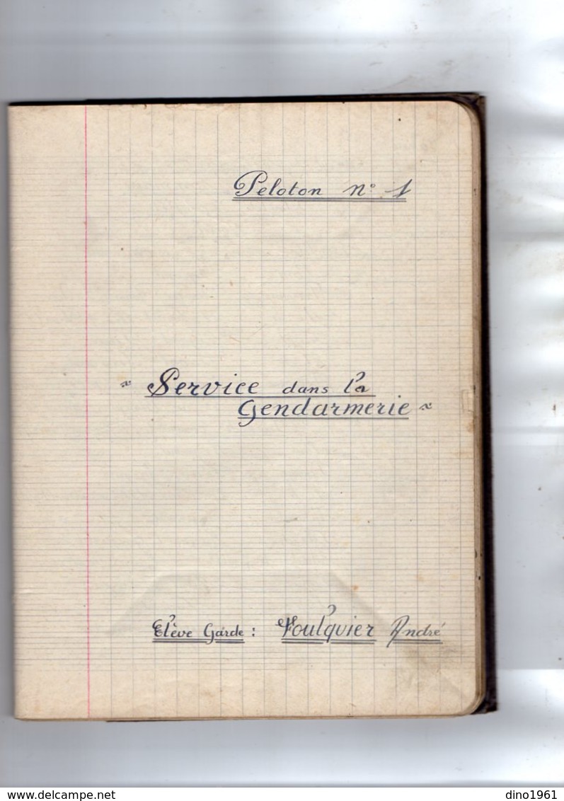 VP14.944 - MILITARIA - Manuscrit de 90 pages - Service dans la Gendarmerie - Elève Garde : FOULQUIER André