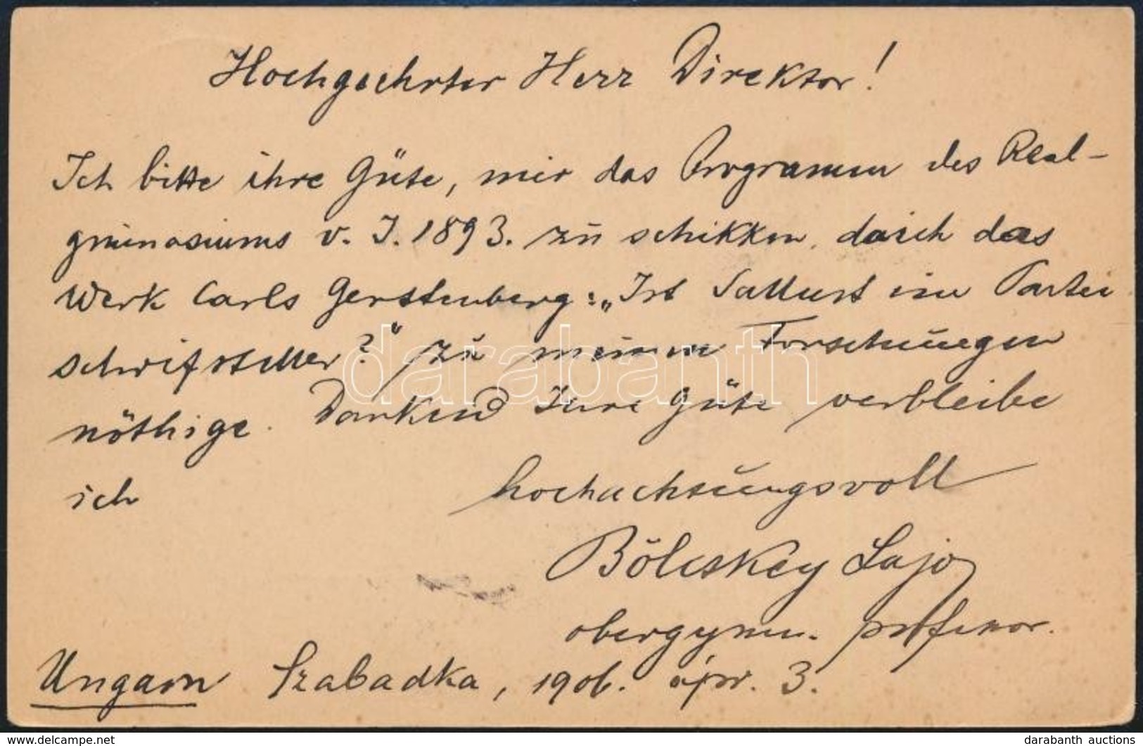 1906 Szabadka, Bölcskey Lajos (1876-?) Szabadkai Reálgimnáziumi Tanár és Szakíró Levele A Berlini Friedrichs Reálgimnázi - Autres & Non Classés