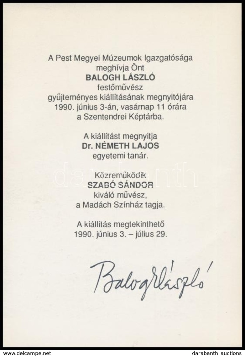 1990 Balog László Festőművész Kiállítás Meghívója Saját Kezű Aláírásával - Autres & Non Classés