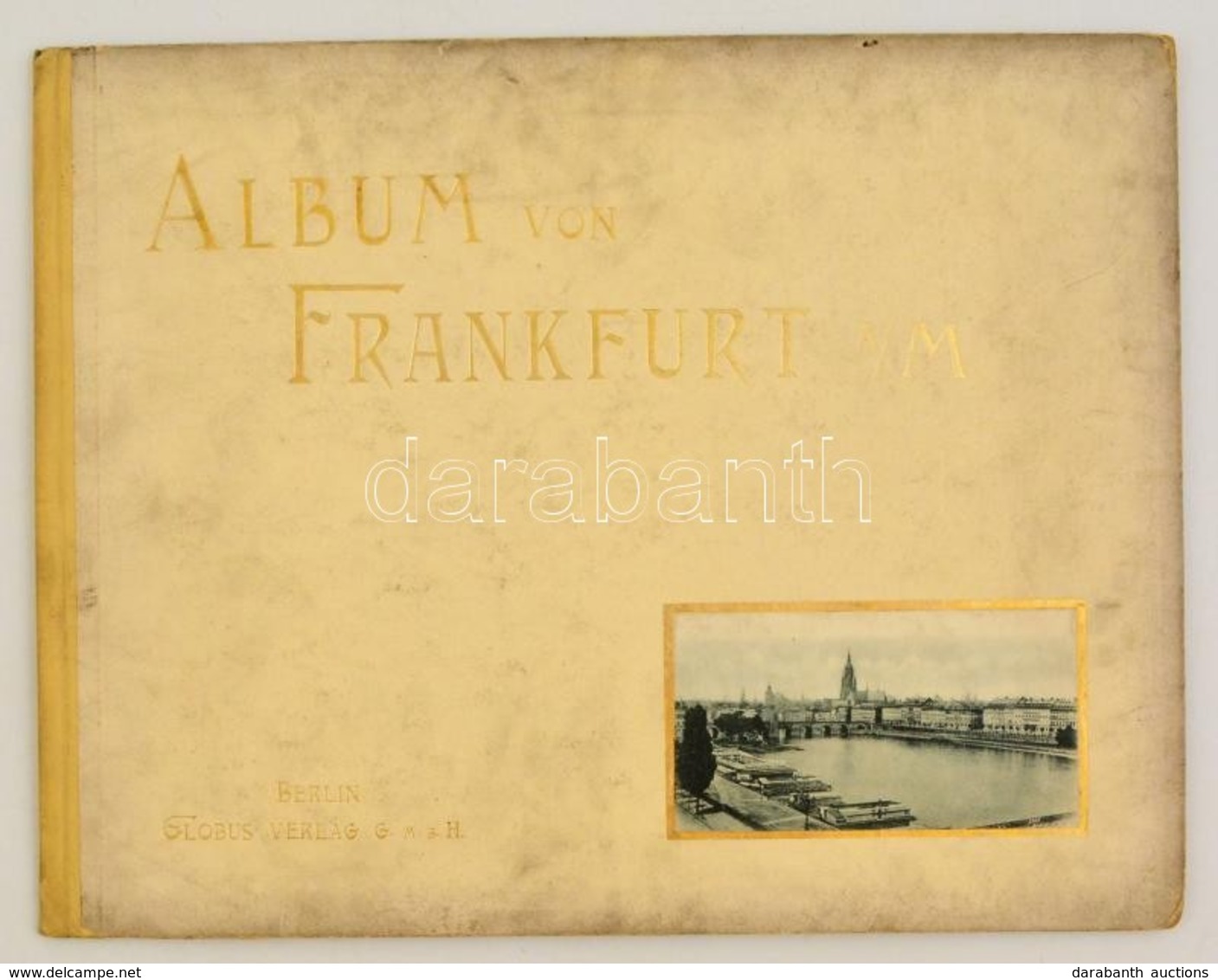 Cca 1905 Album Von Frankfurt A. M.. Berlin. Cca. 1905. Globus Verlag. With 23  Images. 36x28 Cm - Zonder Classificatie