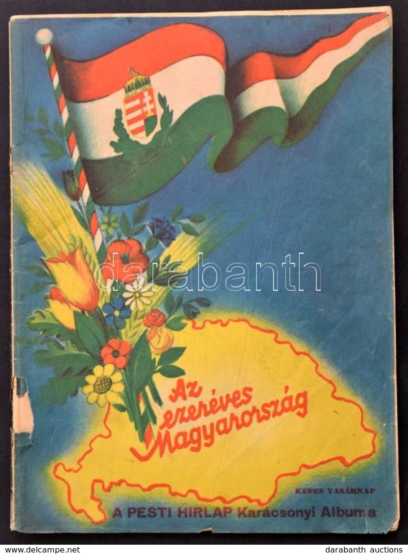 1938 Az Ezeréves Magyarország. Képes Vasárnap. A Pesti Hirlap Karácsonyi Albuma, Sok Képpel, Szakadt Borítóval,a  Gerinc - Non Classés