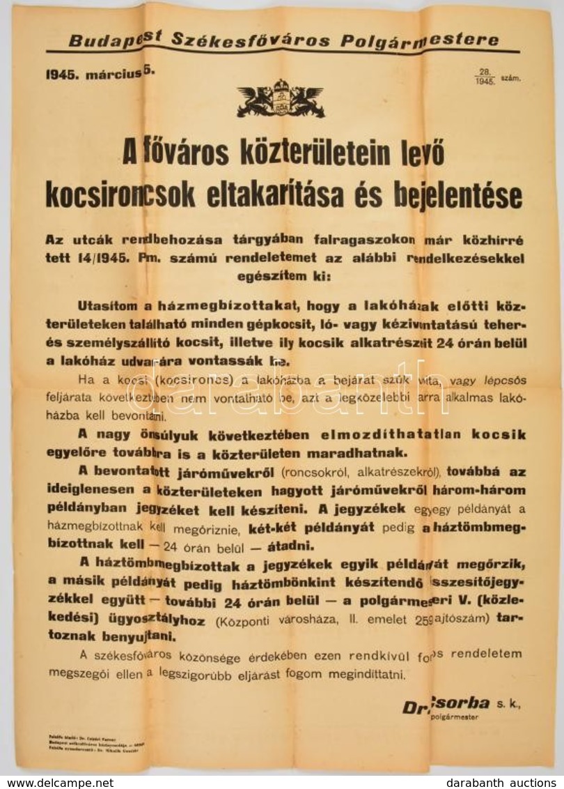 1945 Budapest Székesfőváros Polgármestere által Kiadott Hirdetmény A Közterületeken Lévő Kocsironcsok Eltakarítása ügyéb - Other & Unclassified