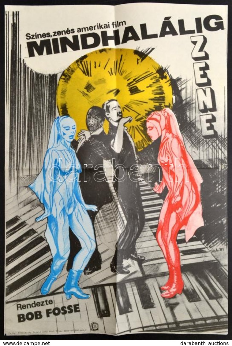 1979 Mindhalálig Zene, Amerikai Zenés Film Plakát, Rendezte: Bob Fosse, Hajtott, 57×39 Cm - Sonstige & Ohne Zuordnung