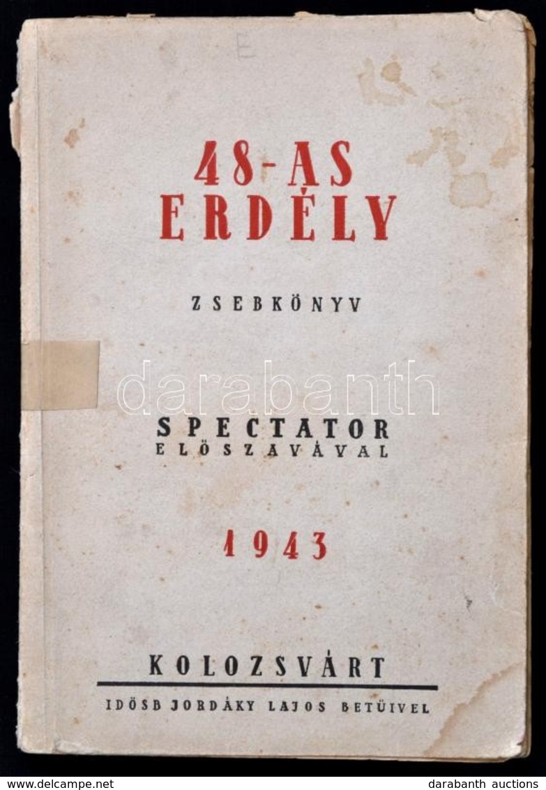 48-as Erdély. Zsebkönyv. Spectator [Krenner Miklós] Előszavával. Kolozsvár, 1943. Id. Jordáky L. 116+(2)p.+1t. Kiadói Pa - Non Classés