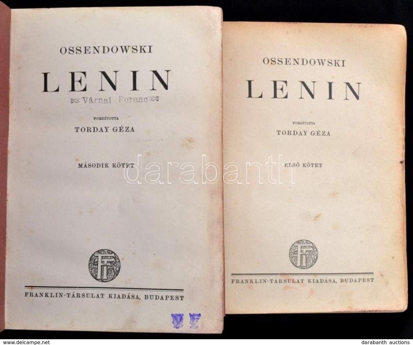 Ossendowski: Lenin I-II. Fordította Torday Géza. Bp., Franklin-Társulat. Kiadói Egészvászon Kötés, I. Kötet Gerincnél Ki - Unclassified