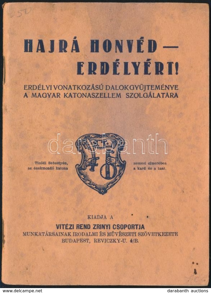 Hajrá Honvéd - Erdélyért. Erdélyi Vonatkozású Dalok Gyűjteménye A Magyar Katonaszellem Szolgálatára. Bp., 1940. Vitézi R - Unclassified