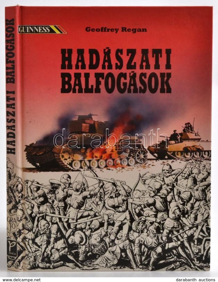 Geoffrey Regan: Hadászati Balfogások. Bp.,1993, Panem-Grafo. Kiadói Kartonált Papírkötés. - Non Classés