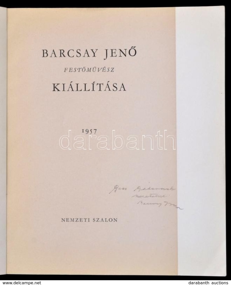 Barcsay Jenő Dedikált Kiállítási Katalógusa. 1957. Nemzeti Szalon. - Zonder Classificatie