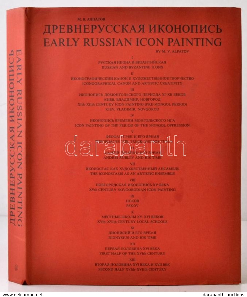 M. V. Alpatov: Early Russian Icon Painting. Moszkva, 1978, Iskusstvo. Orosz, és Angol Nyelven. Kiadói Kartonált Papírköt - Zonder Classificatie