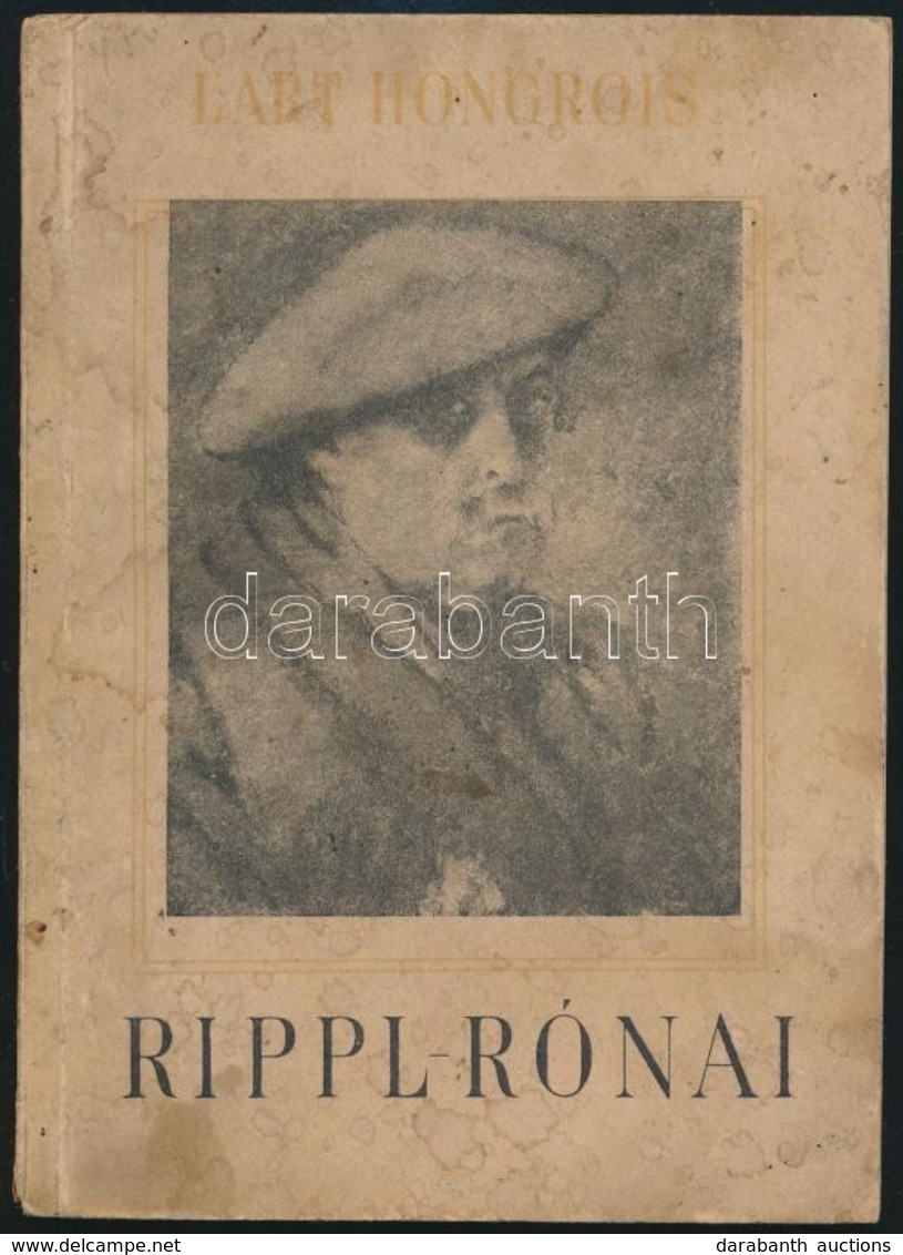 Rippl-Rónai. Francois Gachot Bevezetésével. Bp.,1944,Új Idők (Singer és Wolfner.) Francia Nyelven. Fekete-fehér Illusztr - Zonder Classificatie