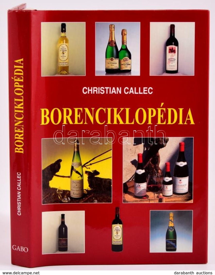 Christian Callex: Borenciklopédia. Fordította: Lengyel Péter. Bp.,2002,Gabo. Kiadói Kartonált Papírkötés, Kiadói Papír V - Non Classés