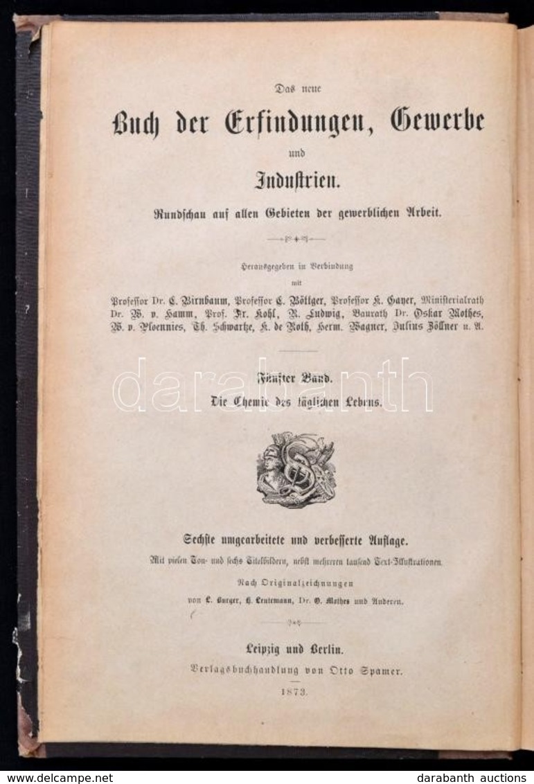 Die Chemie Des Täglichen Lebens. Das Neue Buch Der Erfindungen, Gewerbe Und Industrien. V. Leipzig-Berlin, 1873, VIII+44 - Non Classés