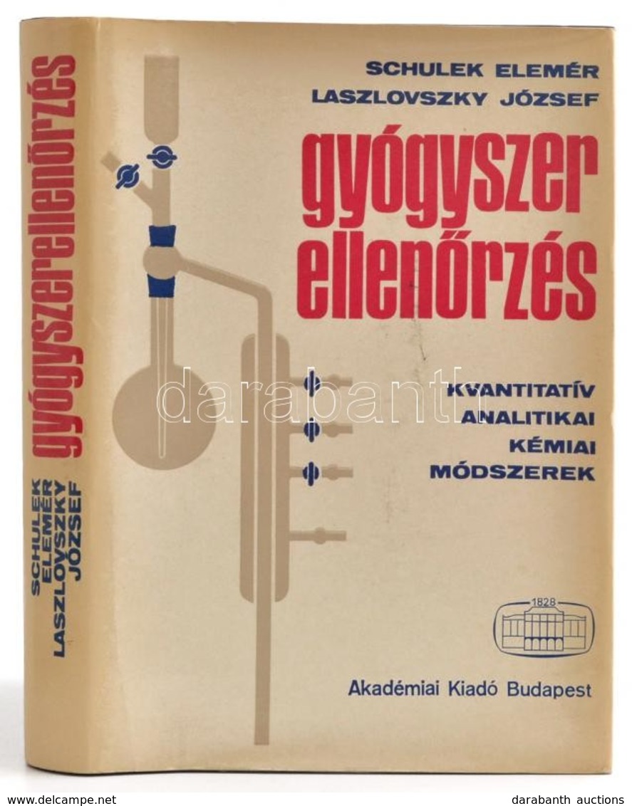 Schulek Elemér - Laszlovszky József: Gyógyszerellenőrzés. Kvantitatív Analitikai Módszerek Kémiai Módszerek. Bp., 1969,  - Ohne Zuordnung