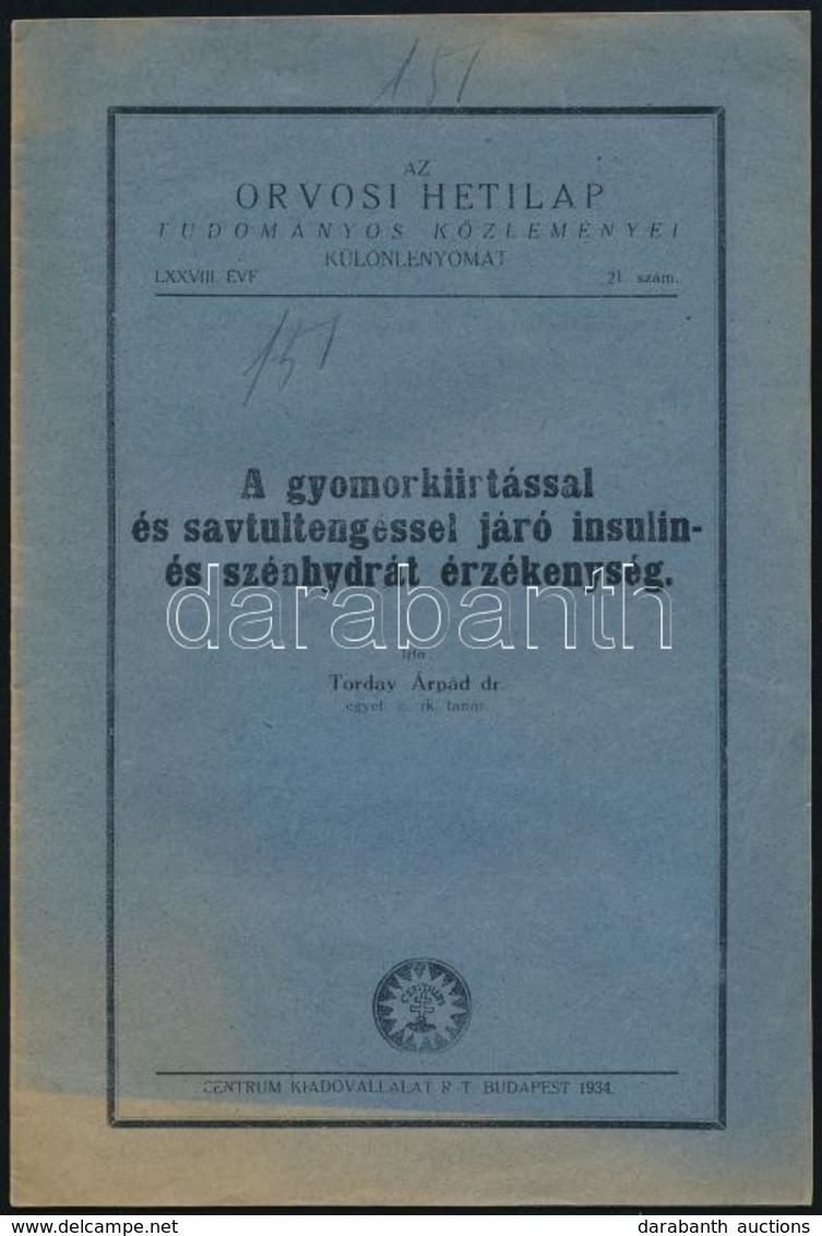 Dr. Torday Árpád 5 Db Műve:
Az Antitrypsin-reactio Klinikai Jelentősége. (1909.)
A Gyomor Csökkent Sósavelválasztási Kép - Non Classés