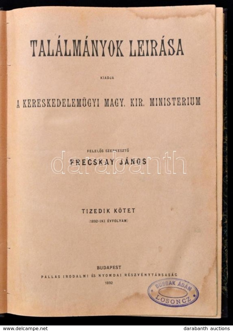 1892 Találmányok Leírása. X. Kötet. 1-12. Sz.Kiadja: A Kereskedelmi Magyar Kir. Ministerium. Szerk.: Frecskay János. Mel - Unclassified