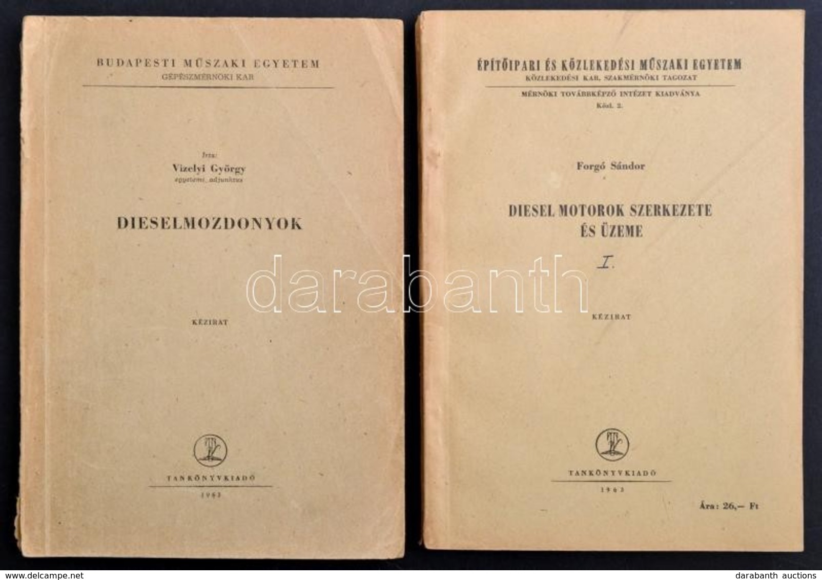 Vizelyi György: Diselmozdonyok. Bp., 1963, Tankönyvkiadó. Kiadói Papírkötés, Szakadt Borítóval. Megjelent 130 Példányban - Non Classés