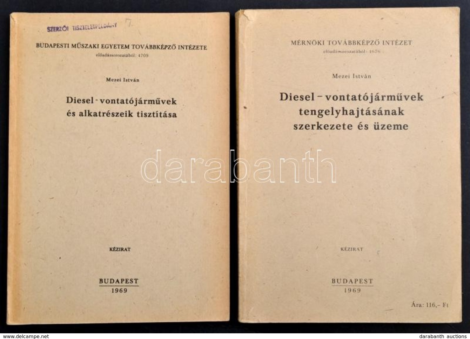 Mezei István 2 Műve: Diesel-vontatójárművek Tengelyhajtásának Szerkezete és üzeme. Bp.,1969, Mérnöki Továbbképző Intézet - Non Classés