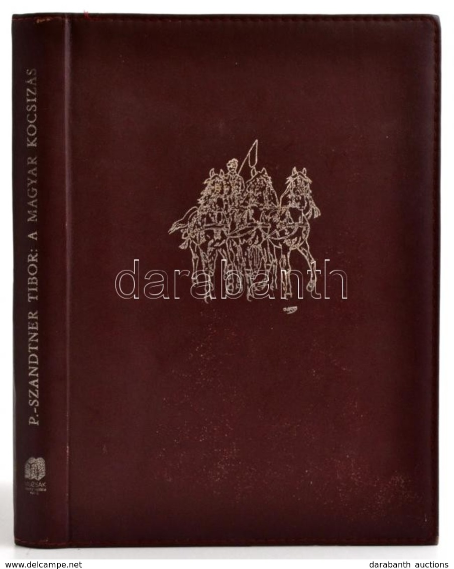 Pettkó-Szandtner Tibor: A Magyar Kocsizás. Bp., 1984, Múzsák. Kiadói Kissé Kopott Műbőr-kötésben. 1931-es Kiadás Reprint - Non Classés