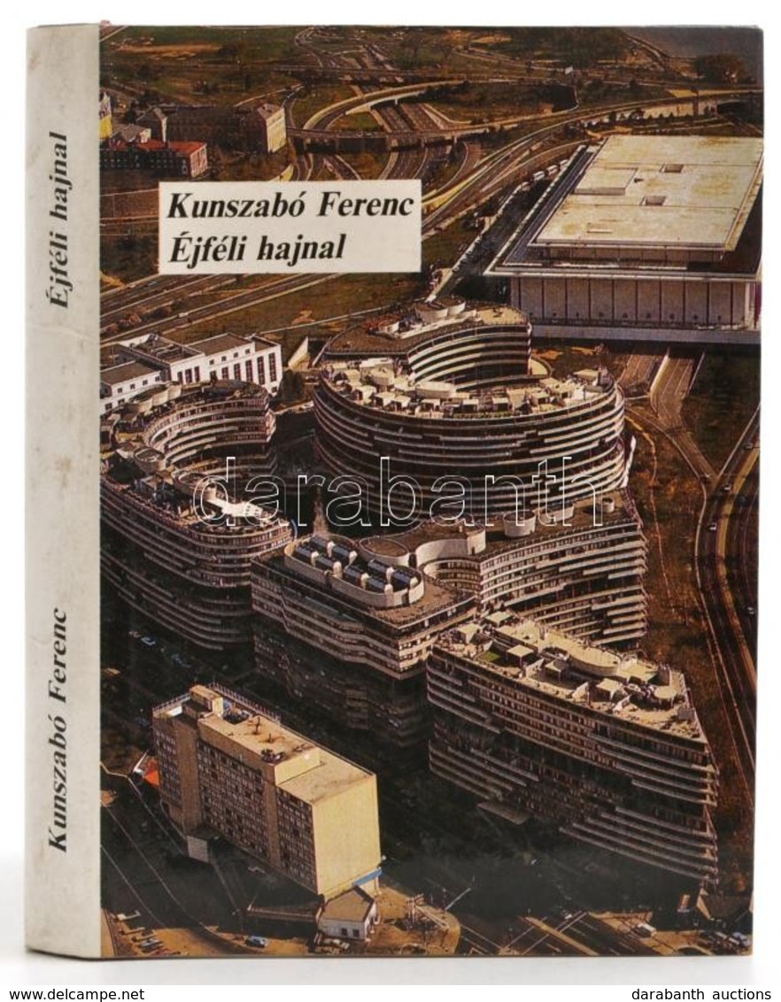 Kunszabó Ferenc: Éjféli Hajnal. Dedikált. Bp., 1984. Magvető. Egészvászon Kötésben, Papír Védőborítóval - Zonder Classificatie