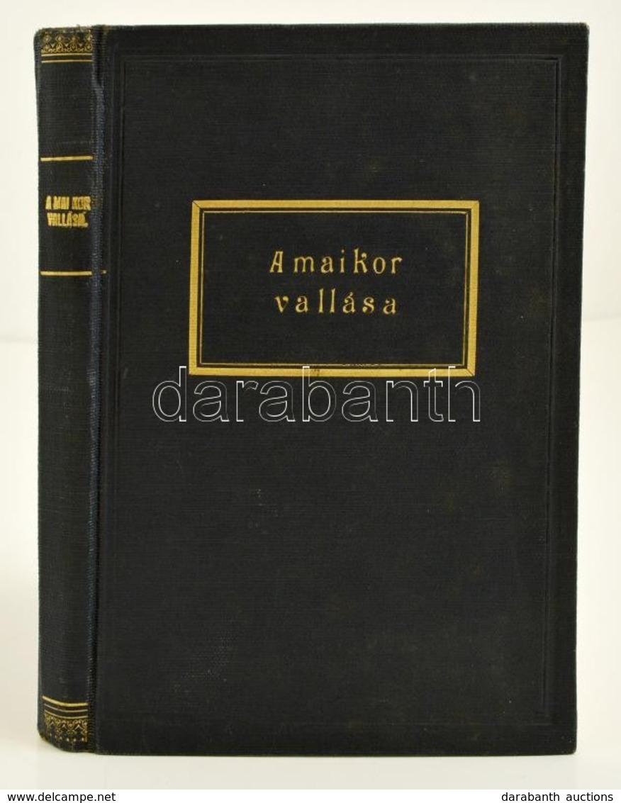 A Mai Kor Vallása. Eszter Médium által írta: Névtelen Szellem. Negyedik Kiadás. Bp. 1940 Urbányi István. Aranyozott Egés - Sin Clasificación