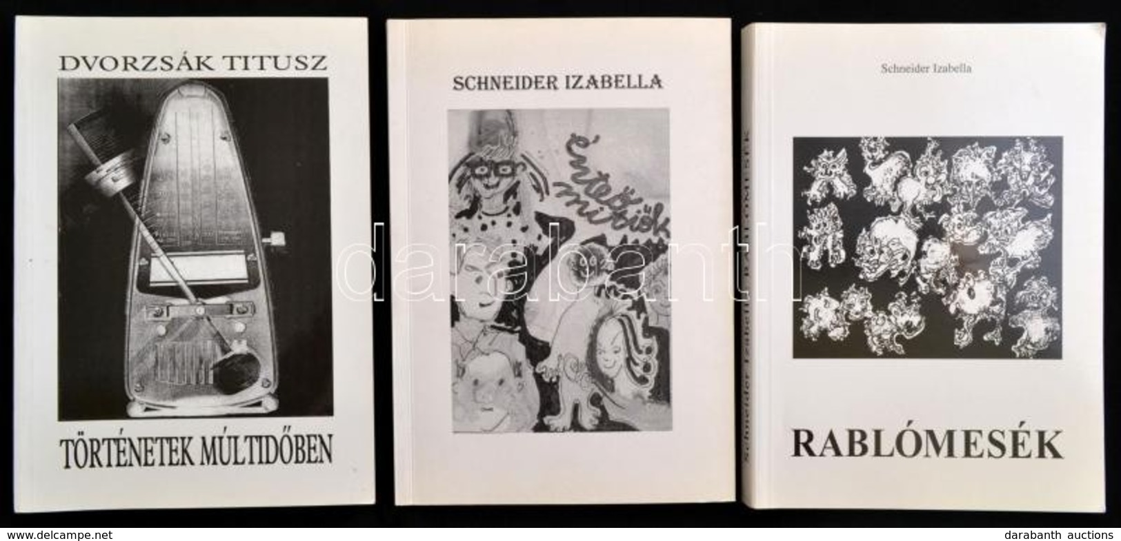 Schneider Izabella 2 Műve: 
Rablómesék. Bp., 1999, Szerzői Kiadás. Kiadói Papírkötés. A Szerző által Dedikált. 
Énteő Mi - Non Classés