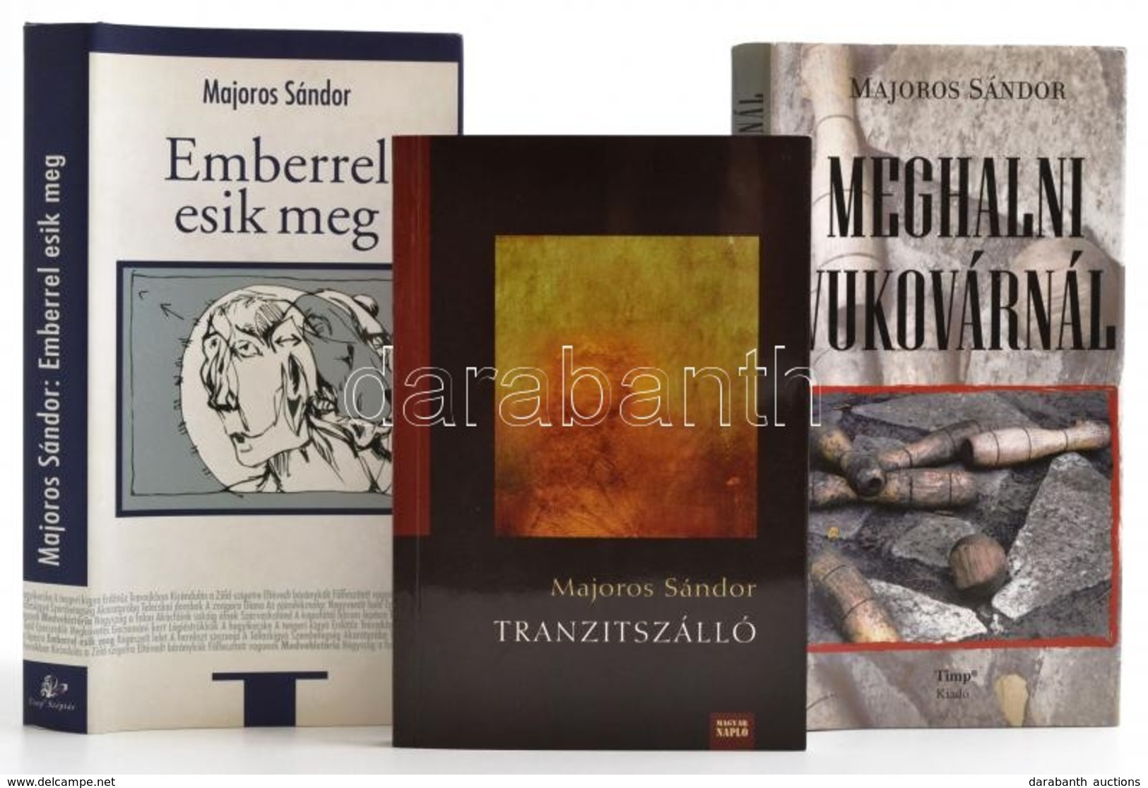 Majoros Sándor 3 Műve, A Szerző által Dedikáltak. 
Tranzitszálló. Két Kisregény. Bp.,2009, Magyar Napló. Kiadói Papírköt - Zonder Classificatie