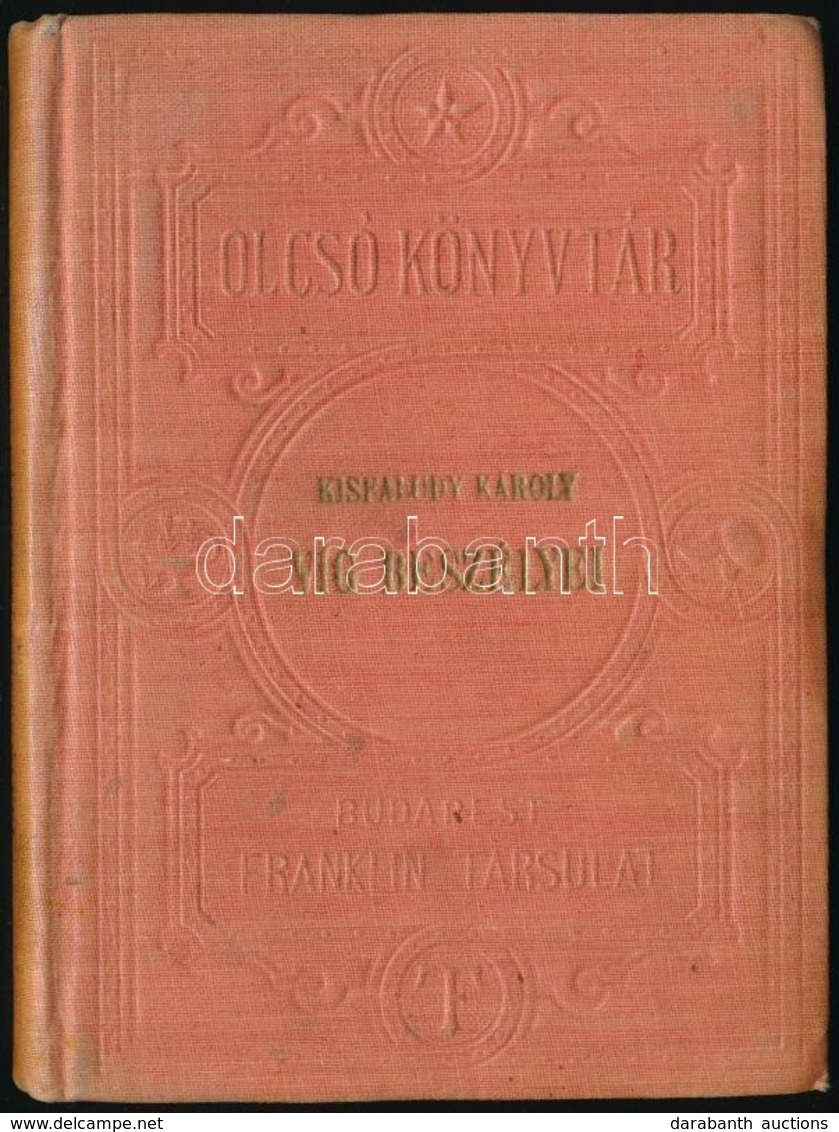 Kisfaludy Károly Víg Beszélyei. Olcsó Könyvtár. Bp.,1910, Franklin, 215+1 P. Kiadói Aranyozott Egészvászon-kötés, Kissé  - Non Classés