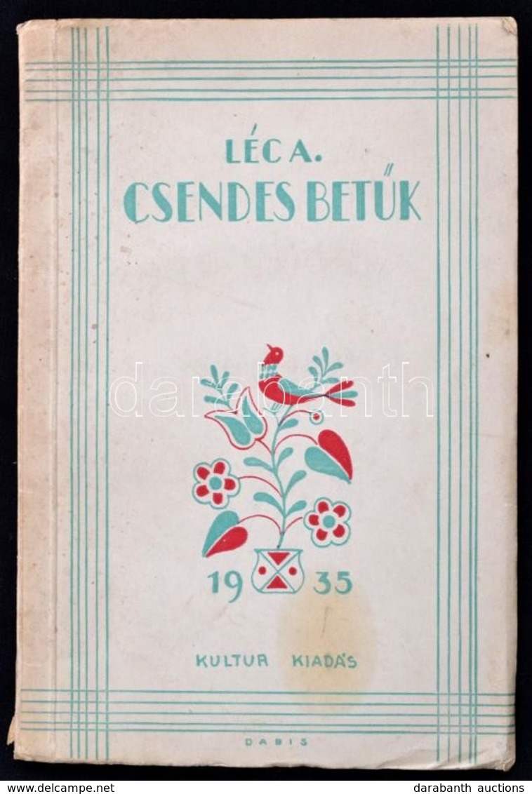 Léc András: Csendes Betűk. Bp., 1935, Kultur,(Radó István-ny.), 32 P. Kiadói Illusztrált Papírkötés. - Non Classés