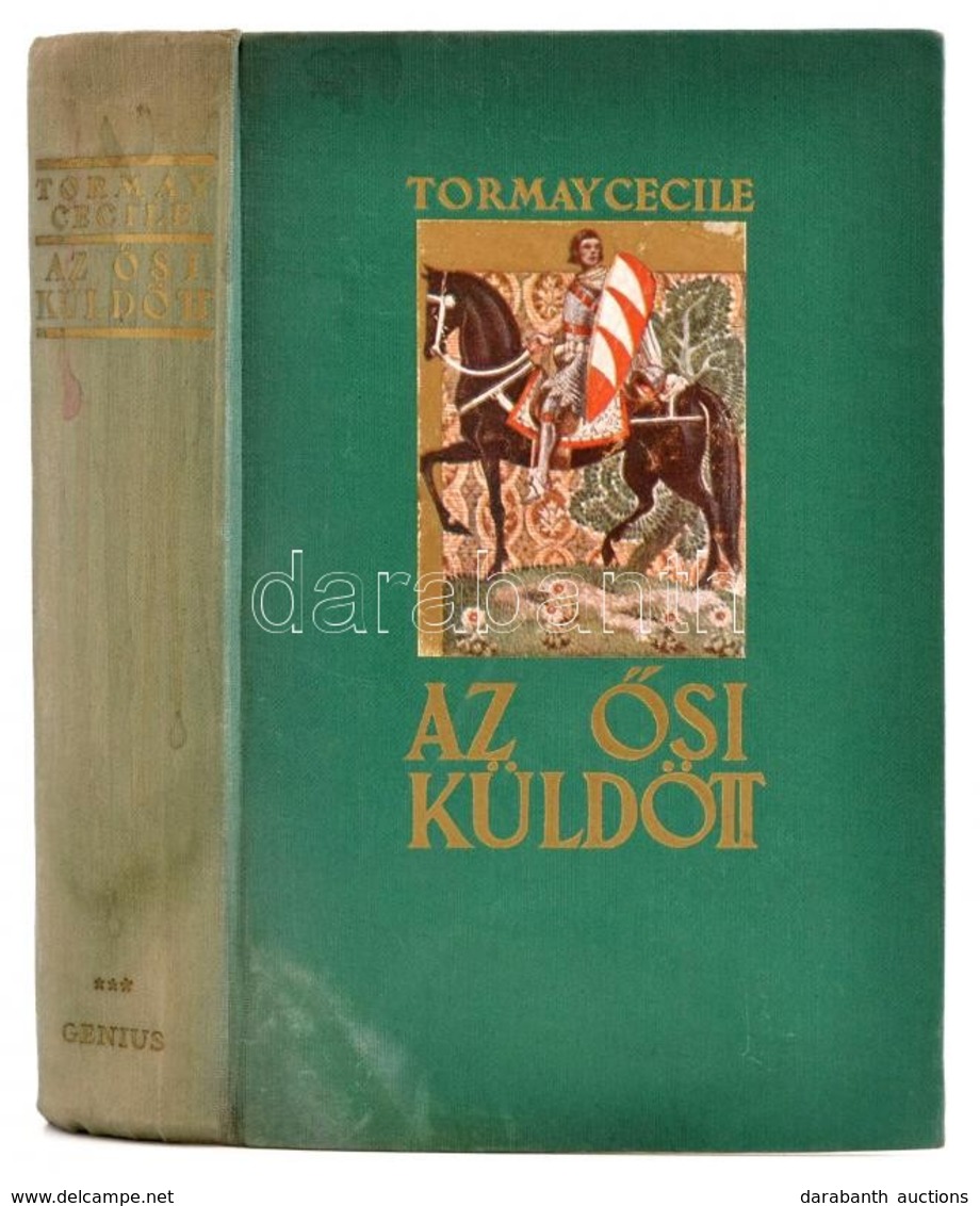 Tormay Cecile: Az ősi Küldött. III. Kötet.: A Fehér Barát. Bp.,1937, Genius. Első Kiadás. Kiadói Aranyozott Illusztrált  - Non Classés