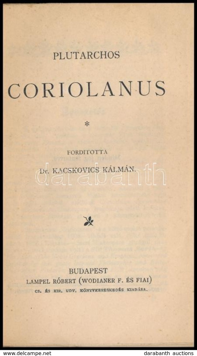 Plutarchos: Coriolanus. Fordította: Dr. Kacskovics Kálmán. Magyar Könyvtár 346. Bp.,(1900), Lampel R. (Wodianer F. és Fi - Non Classés