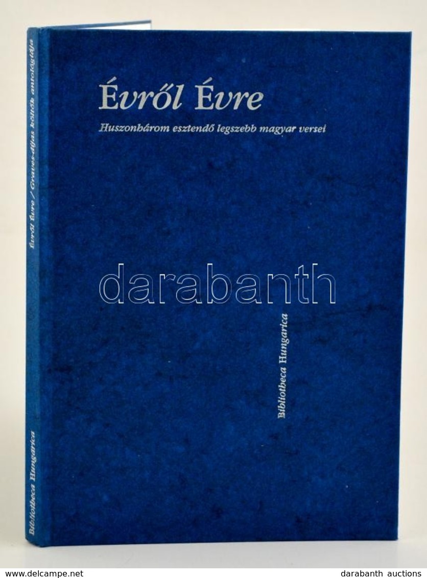 Vajda Miklós (szerk.): Évről évre. Graves-díjas Költők Antológiája. Huszonhárom Esztendő Legszebb Magyar Versei. Békéscs - Zonder Classificatie