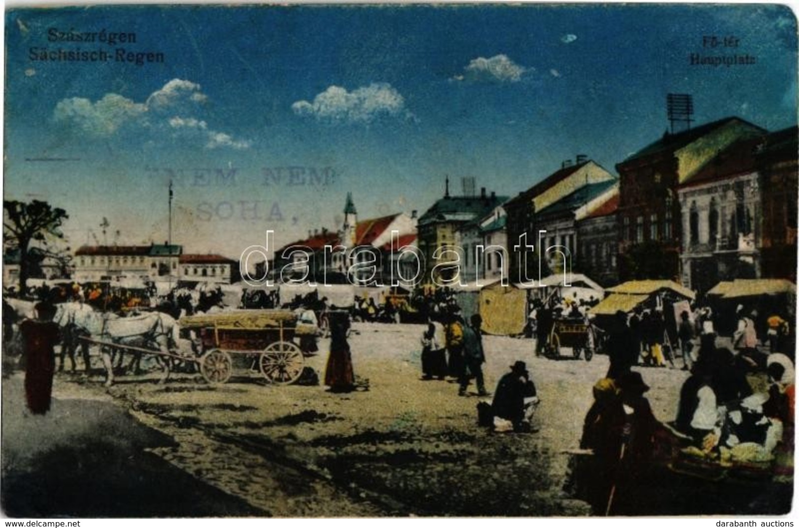 ** T2/T3 Szászrégen, Reghin; Fő Tér, Piac. 'Nem Nem Soha' Irredenta Bélyegzés / Main Square, Market (EK) - Zonder Classificatie