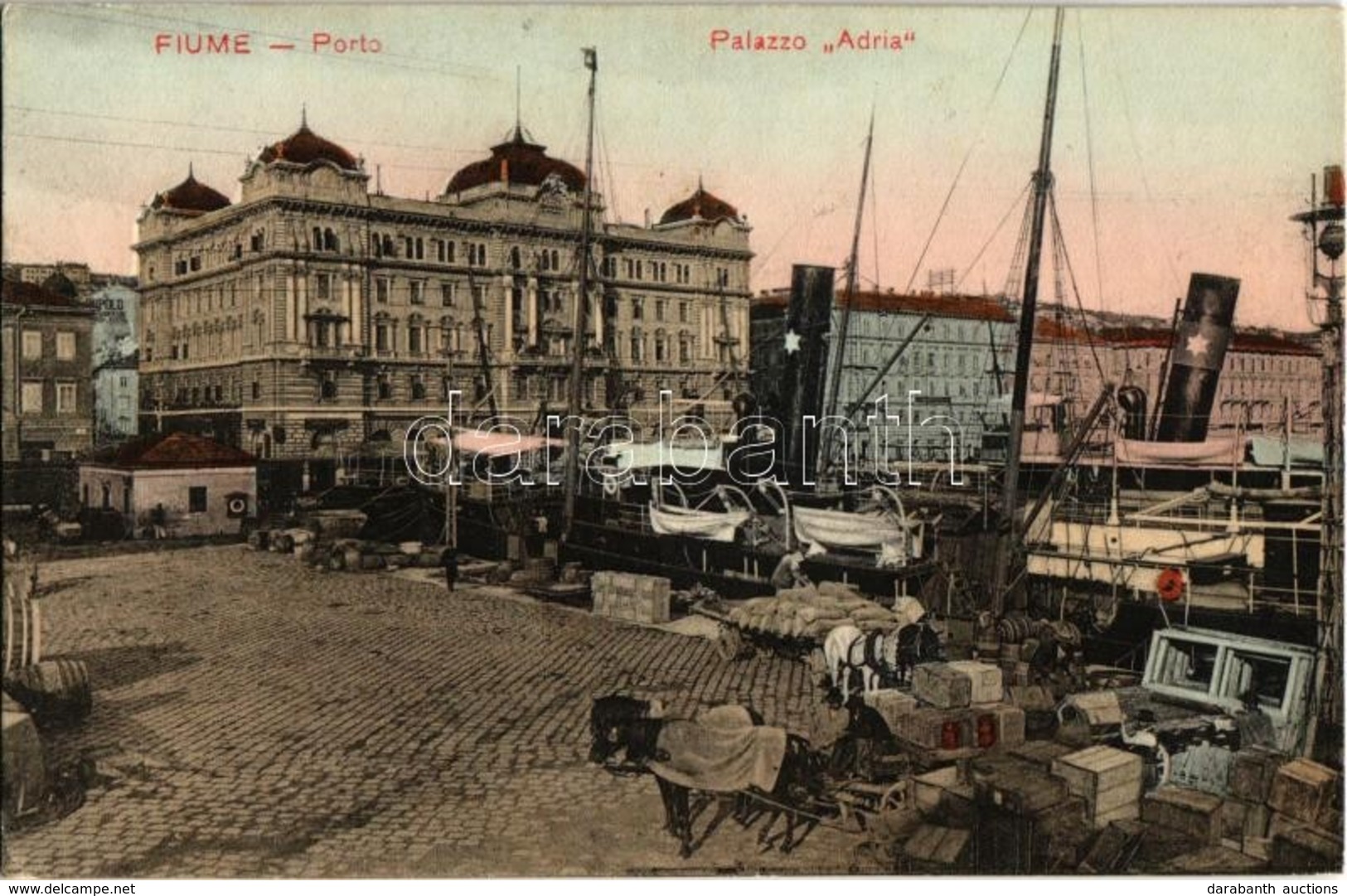 T2 Fiume, Rijeka; Palazzo Adria, Porto / Quay, Port, Steamships, Palace Hotel - Zonder Classificatie