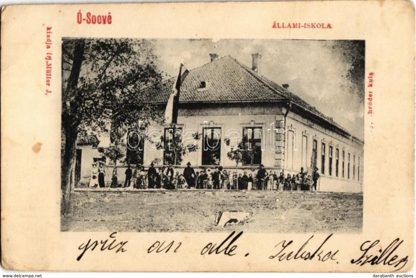 T2/T3 1903 Sóvé, Ósóvé, Ó-Soové, Ravno Selo; Állami Iskola, Zászló. Kiadja Ifj. Müller J. / School, Flag (EK) - Non Classés