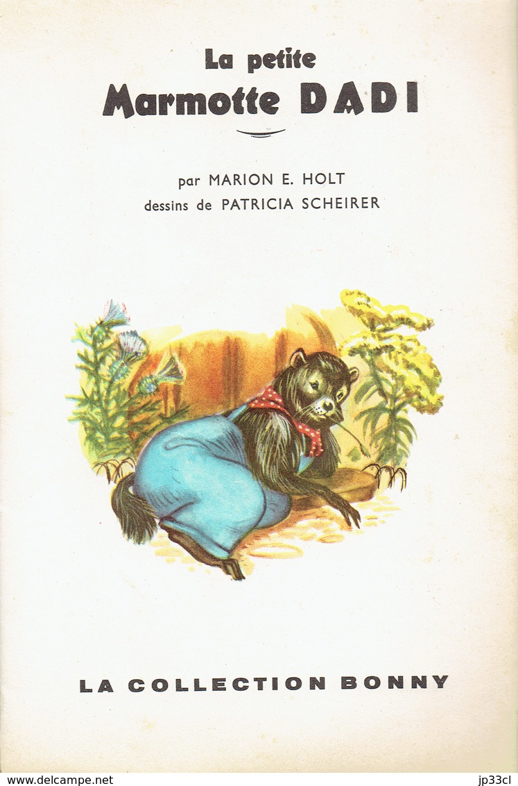 La Petite Marmotte Dadi Par Marion E. Holt, Dessins De Patricia Scheirer, Collection Bonny (24 Pages, Années 1960) - Autres & Non Classés