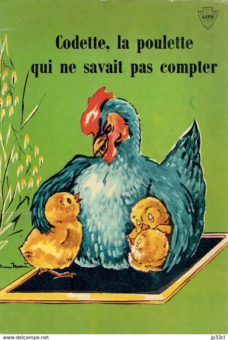 Codette, La Poulette Qui Ne Savait Pas Compter, Editions Lito, Paris (32 Pages, Années 1960) - Autres & Non Classés