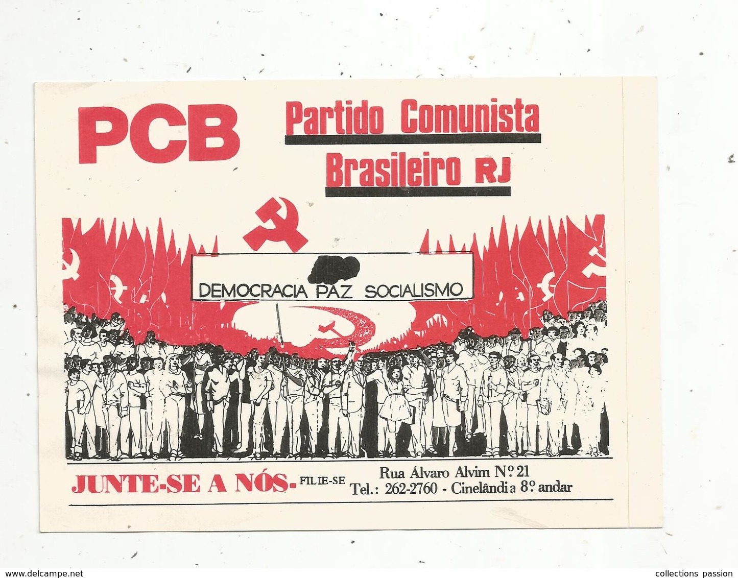 Autocollant , Politique , Partido Comunista Brasileiro RJ , Democracia Paz Socialismo, Junte-SE A NOS , PCB,175 X 115mm - Stickers